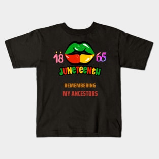 Juneteenth 1865 remembering my ancestors black pride Kids T-Shirt